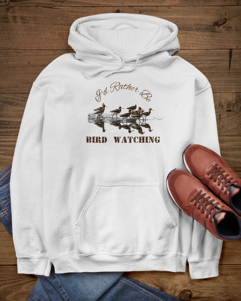 I'd Rather Be Bird Watching Hooded Sweatshirt
